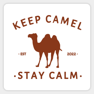 Keep Camel... Stay Calm Sticker